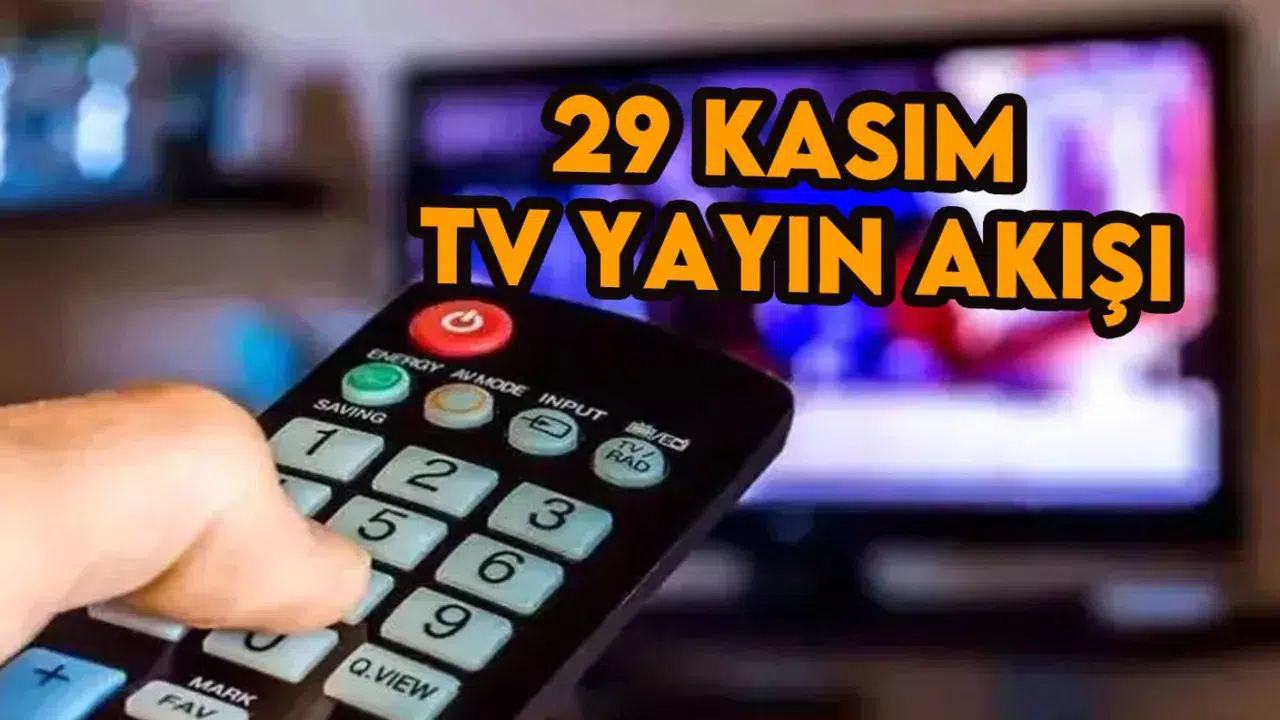 29 Kasım 2023 TRT 1 Show TV Star TV ATV Kanal D FOX TV8 yayın akışı