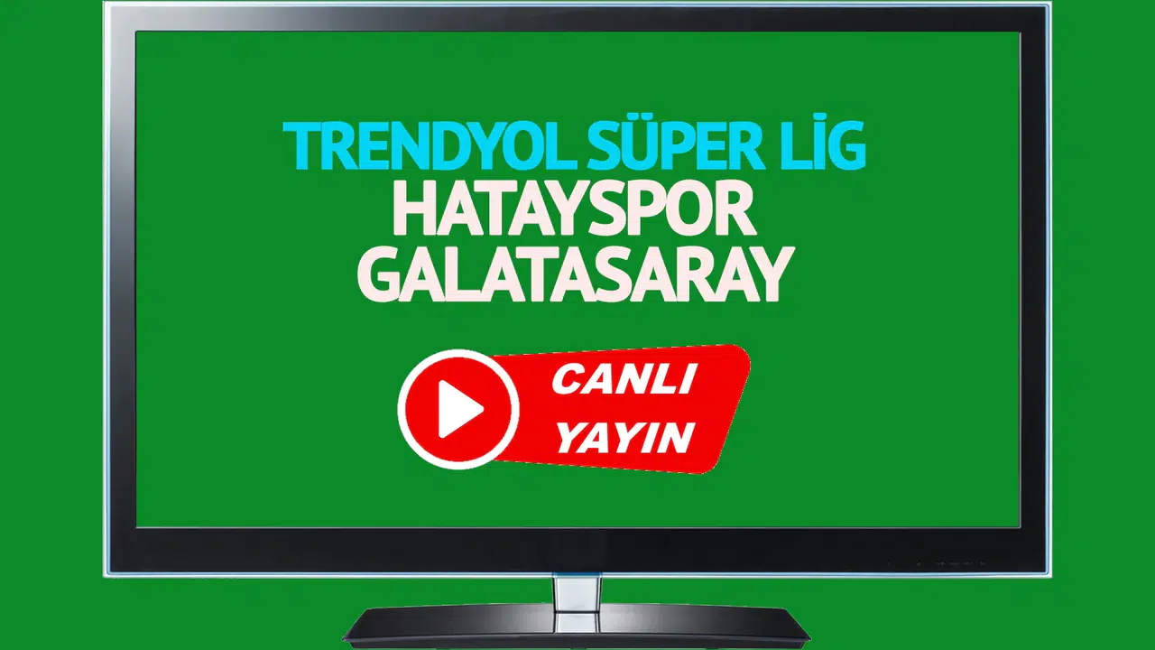 Hatayspor Galatasaray canlı takip! Maç saat kaçta ve hangi kanalda? (11 Kasım 2023)