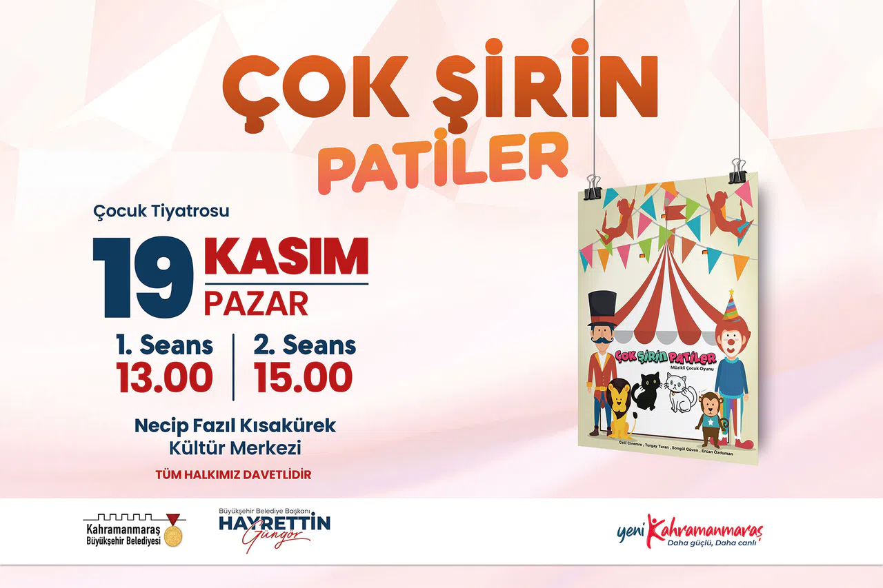 Kahramanmaraş'ta Çocuklar İçin Renkli Etkinlik: 'Çok Şirin Patiler' Sahne Alacak!
