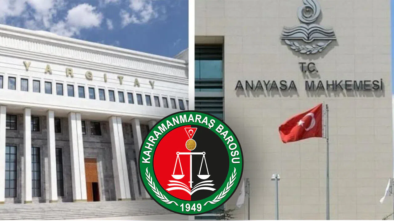 AYM ve Yargıtay çelişkisi! Kahramanmaraş Barosu’ndan açıklama geldi