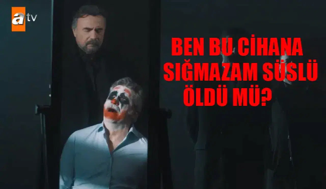 Ben Bu Cihana Sığmazam Süslü ayrıldı mı, öldü mü?  Gökhan Bekletenler Ben Bu Cihana Sığmazam dizisinden ayrıldı mı?