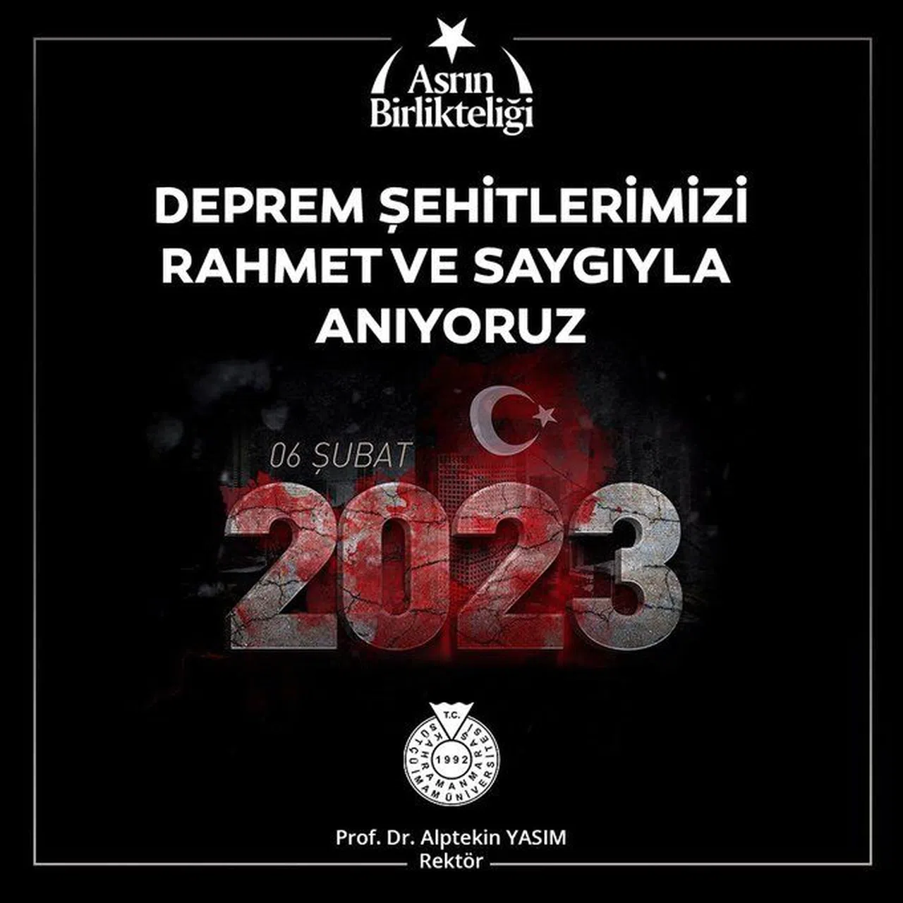 Rektör Yasım: ''Deprem şehitlerimizi rahmet ve saygıyla anıyoruz.''