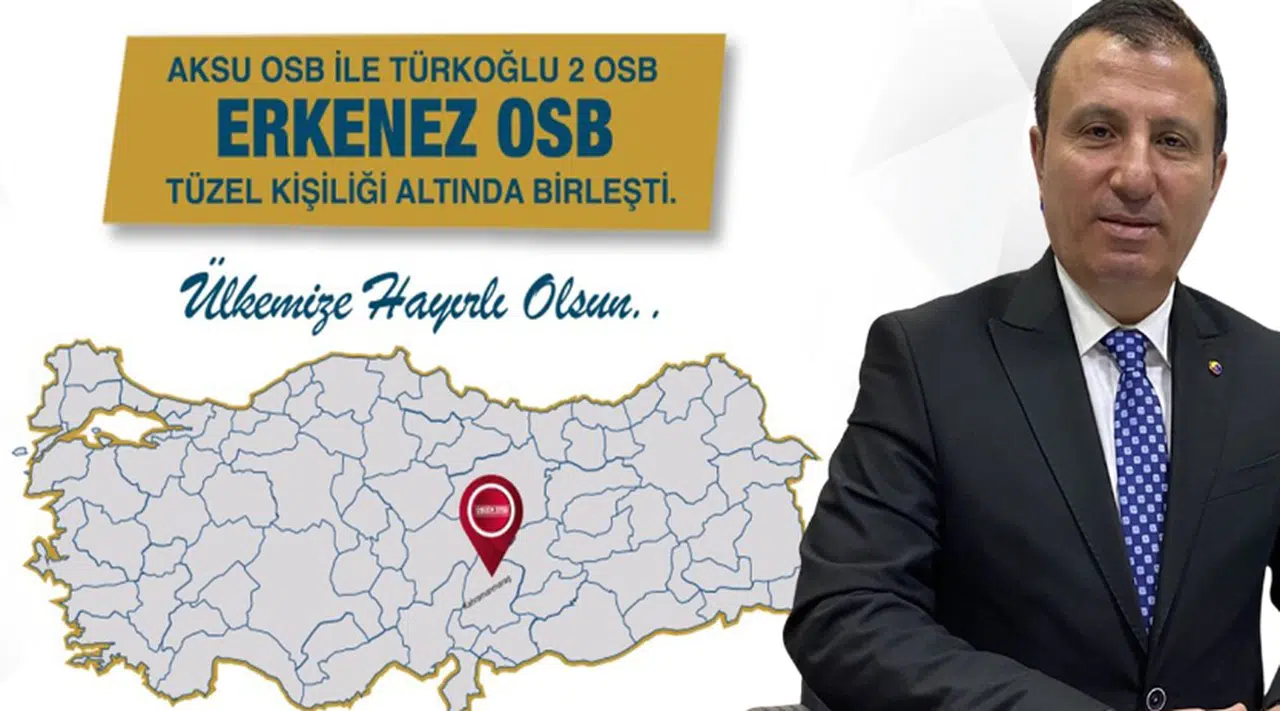 Kahramanmaraş’ta 3 Osb Birleşti!