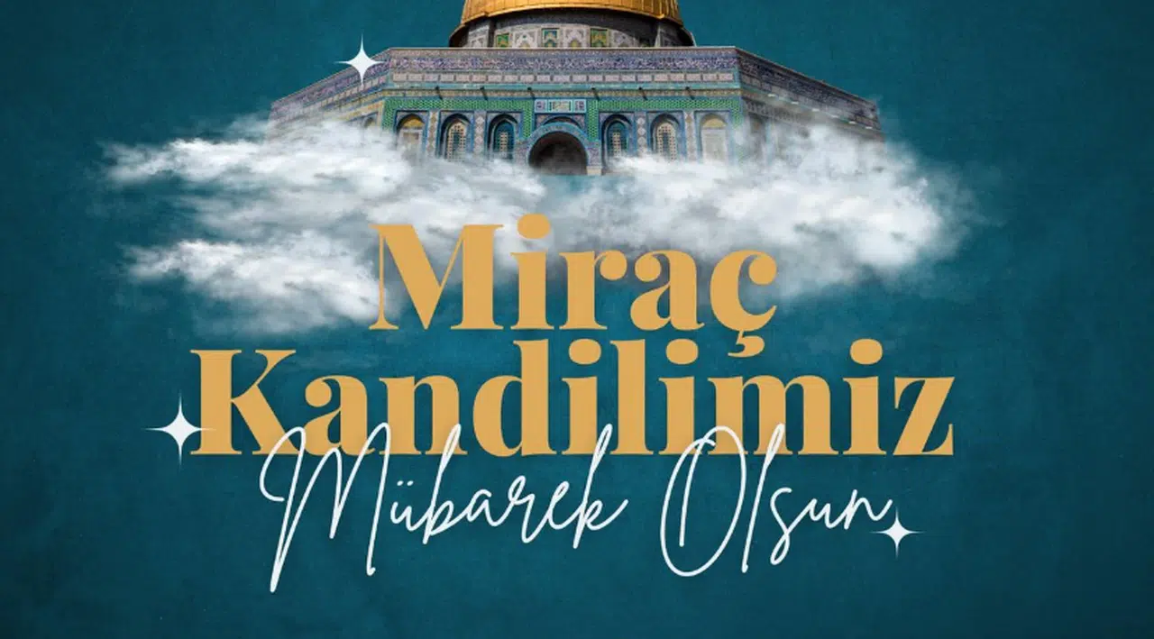 Andırın Belediye Başkan Adayı Ahmet Sinan Gökşen Miraç Kandili mesajı