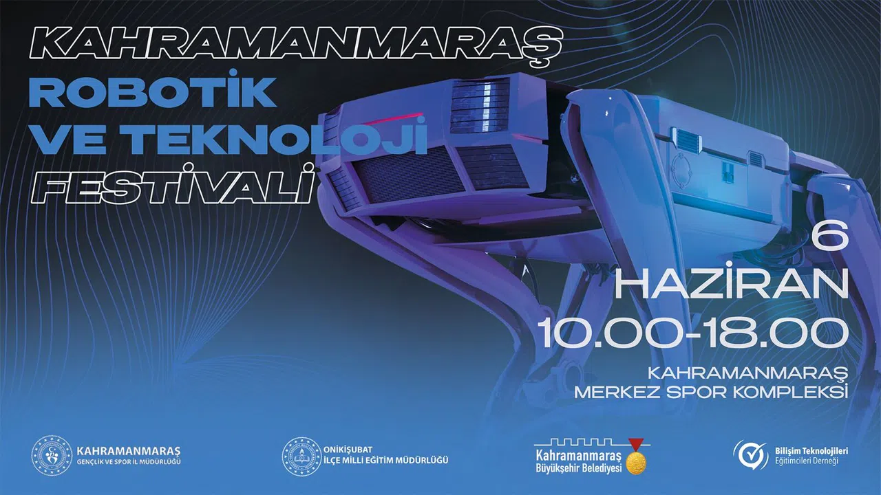 Kahramanmaraş'ta Robotik ve Teknoloji Festivali Heyecanı!