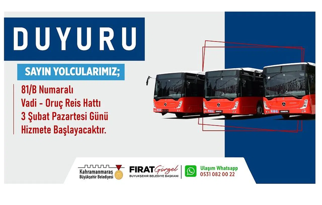 Kahramanmaraş’ta Yeni Vadi-Oruç Reis Hattı Başlıyor