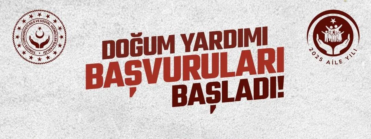 Doğum Yardımı Başvuruları Başladı