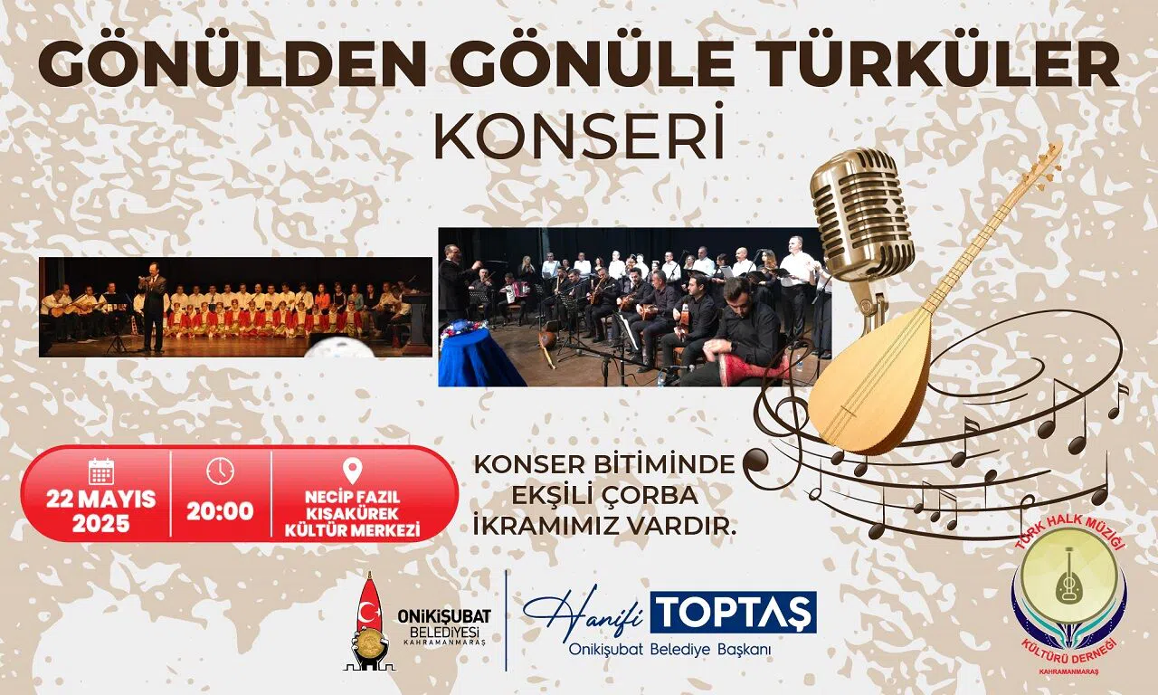 Onikişubat Belediyesi’nden Türk Mutfağı Haftası’na özel türkü konseri