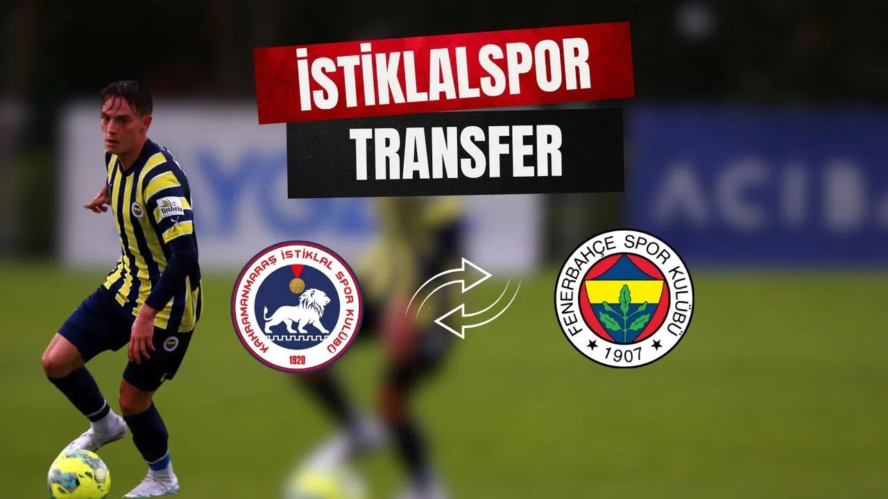 Fenerbahçe’den İstiklalspor’a Büyük Transfer