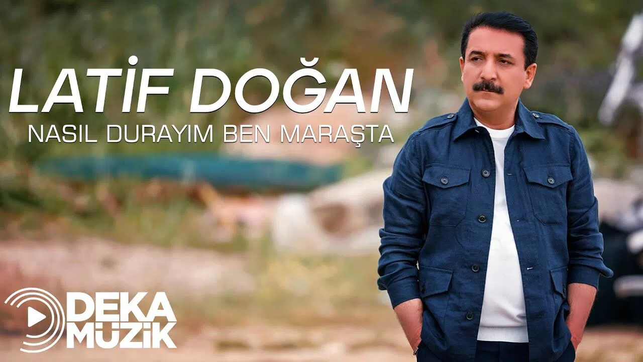 Latif Doğan’dan Maraş’a Yürekten Gelen Şarkı: “Nasıl Durayım Ben Maraş’ta”