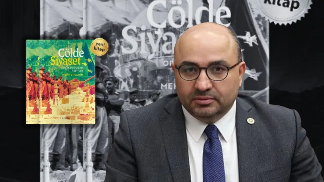 Vekil Şahin'den Orta Doğu’ya Işık Tutan Kitap: “Çölde Siyaset”