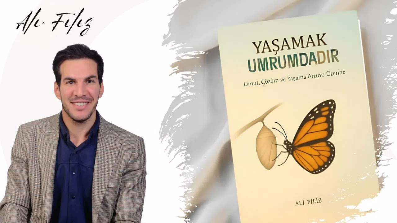 Ali Filiz’den İlham Veren Bir Kitap; "Yaşamak Umrumdadır"