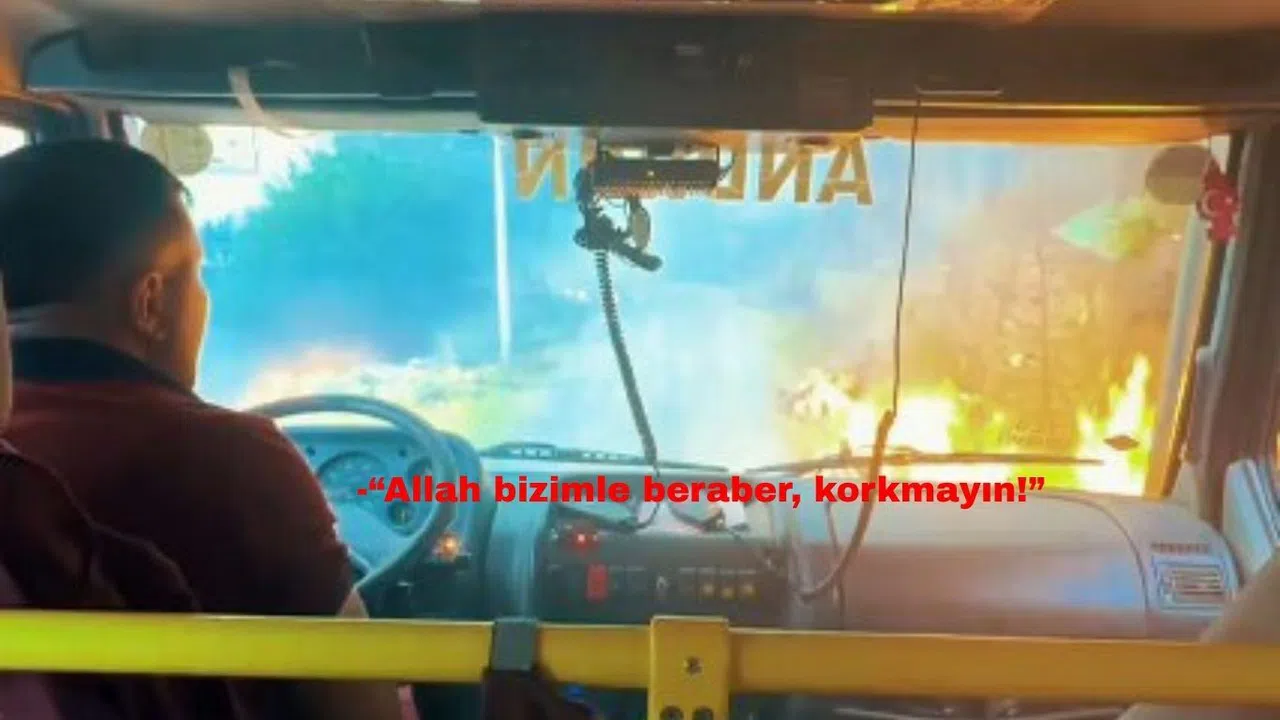 Kahramanmaraş’ta Yangınla Mücadelede Yürek Isıtan Söz