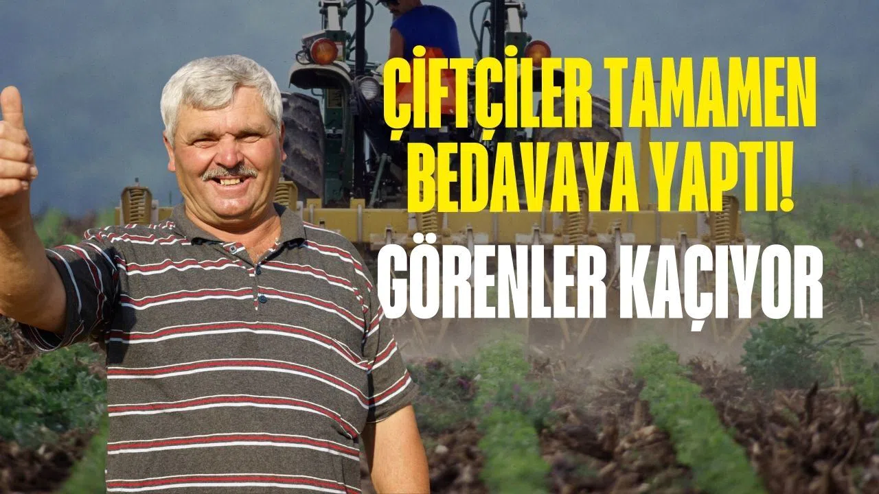 Çiftçilere tamamen bedava! Görenler anında kaçıyor
