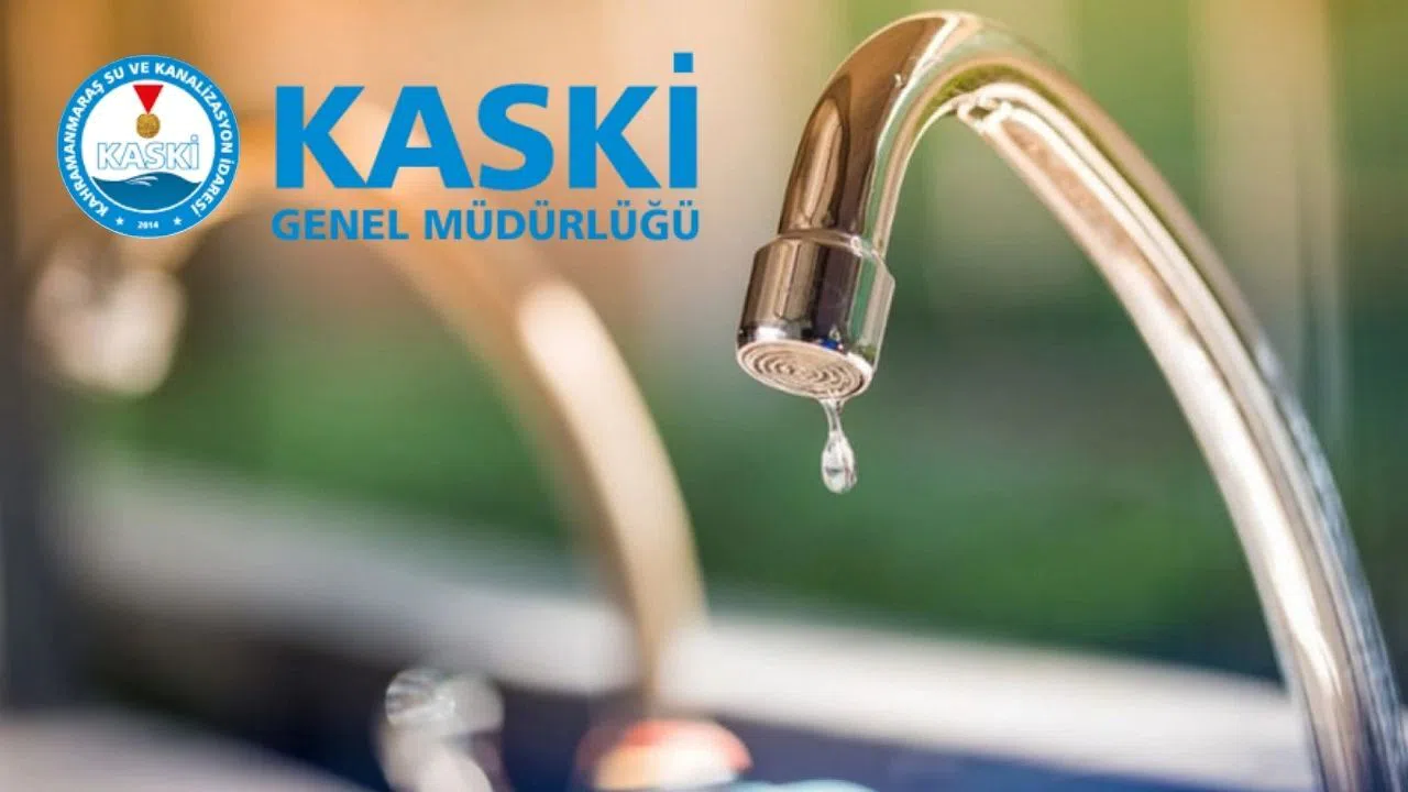 Kahramanmaraş’ta 10 Mahallede Su kesintisi: KASKİ’den Uyarı