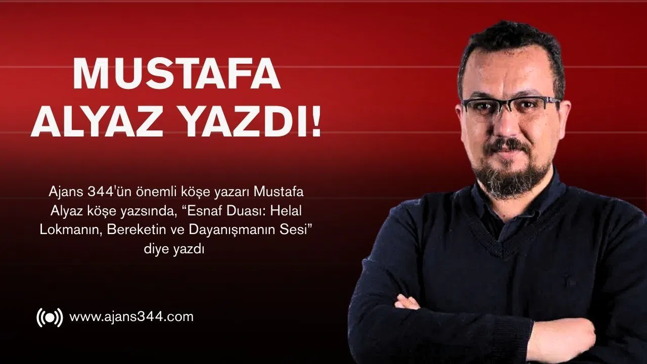 Mustafa Alyaz Yazdı! Esnaf Duası Geleneği Yeniden Canlanıyor