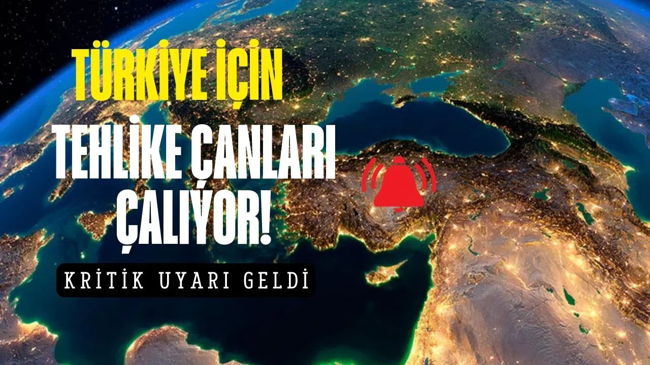 Türkiye için tehlike çanları çalıyor! Kritik uyarı yapıldı
