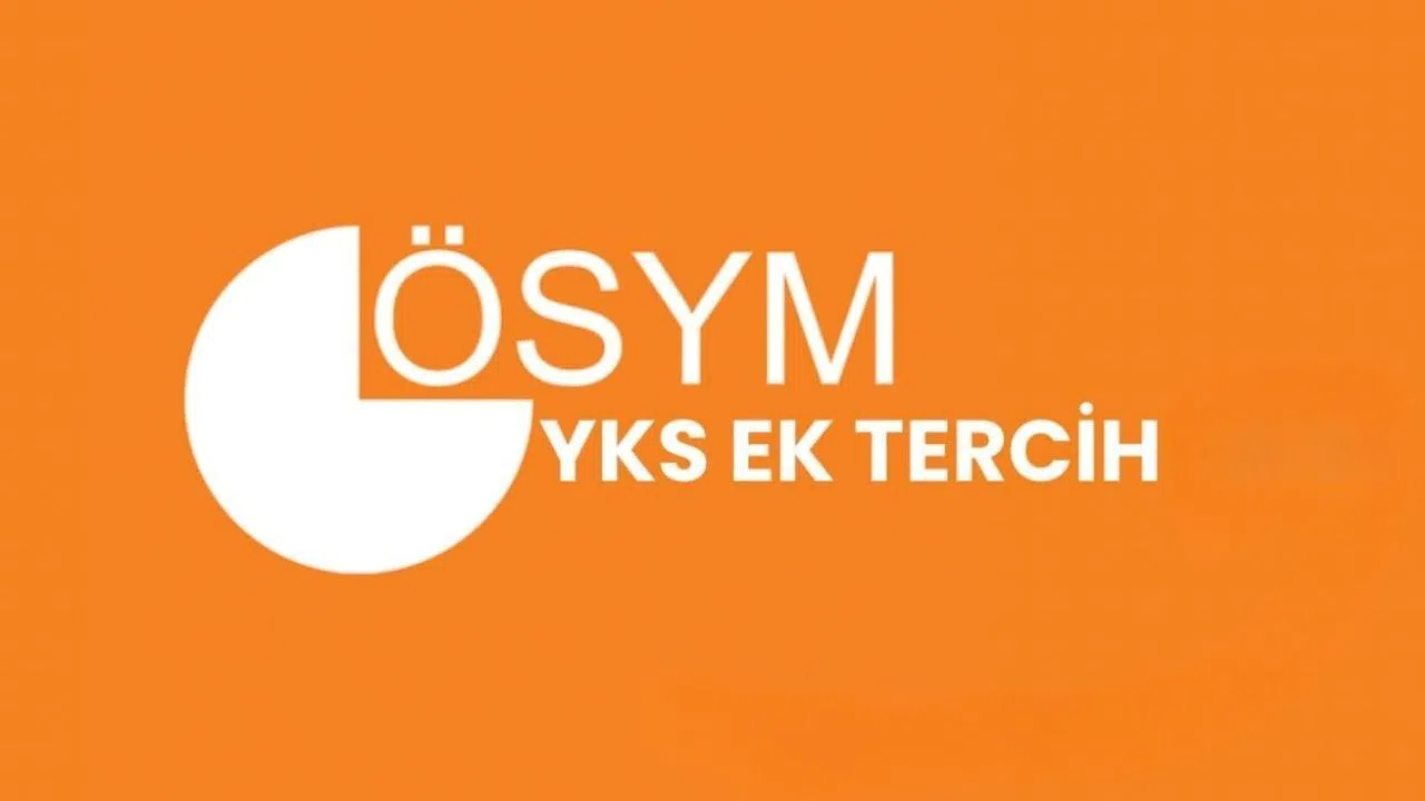 2025 YKS Ek Yerleştirme Başvurusu Ne Zaman ve Nasıl Yapılacak?