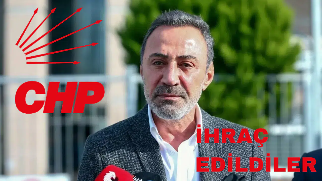 CHP'den Üç İsim Hakkında İhraç Kararı