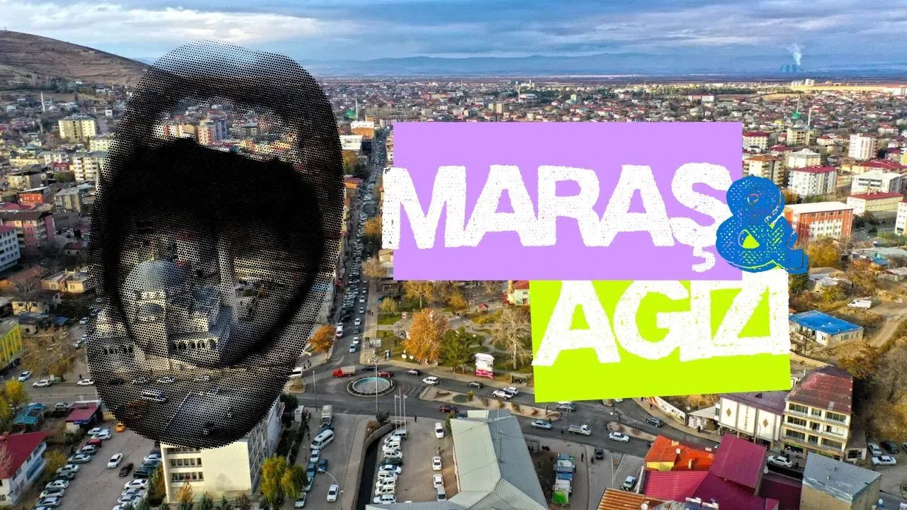 Kahramanmaraş Ağzını Biliyor Musunuz? İşte Yöreye Has Kelimeler ve Anlamları!