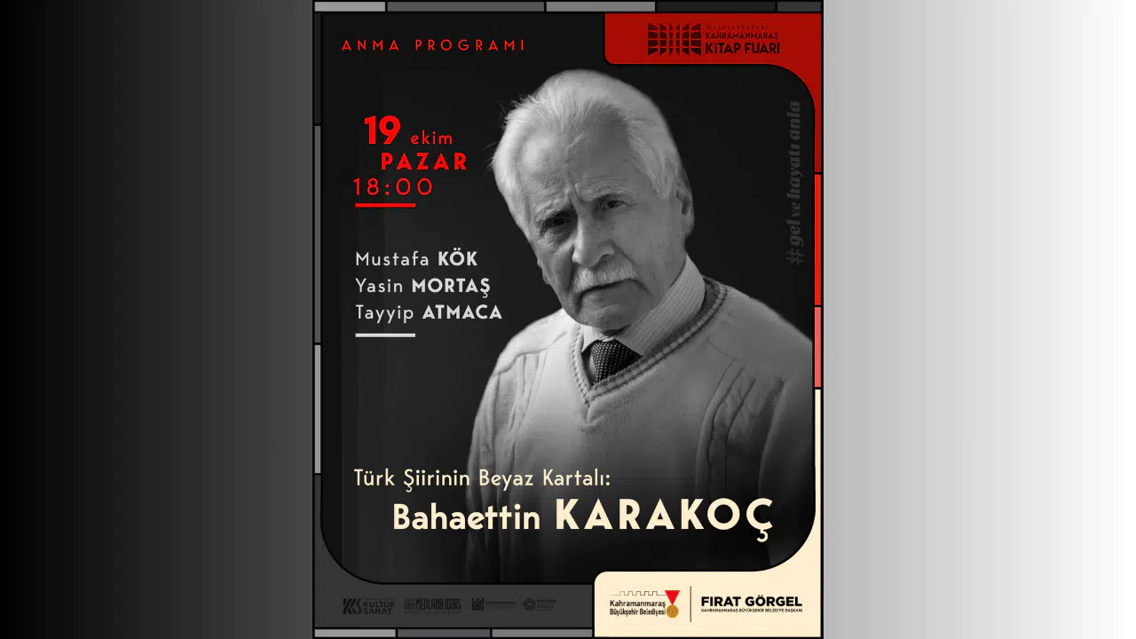 Bahaettin Karakoç, Edebiyatseverlerle Fuar’da Anılacak