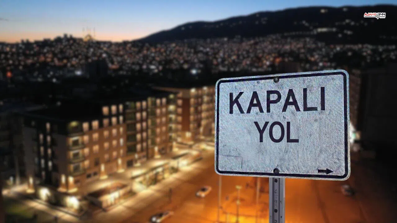 Kahramanmaraşlılar Dikkat!  O Yollar 1 Ay Süresince Kapalı Olacak