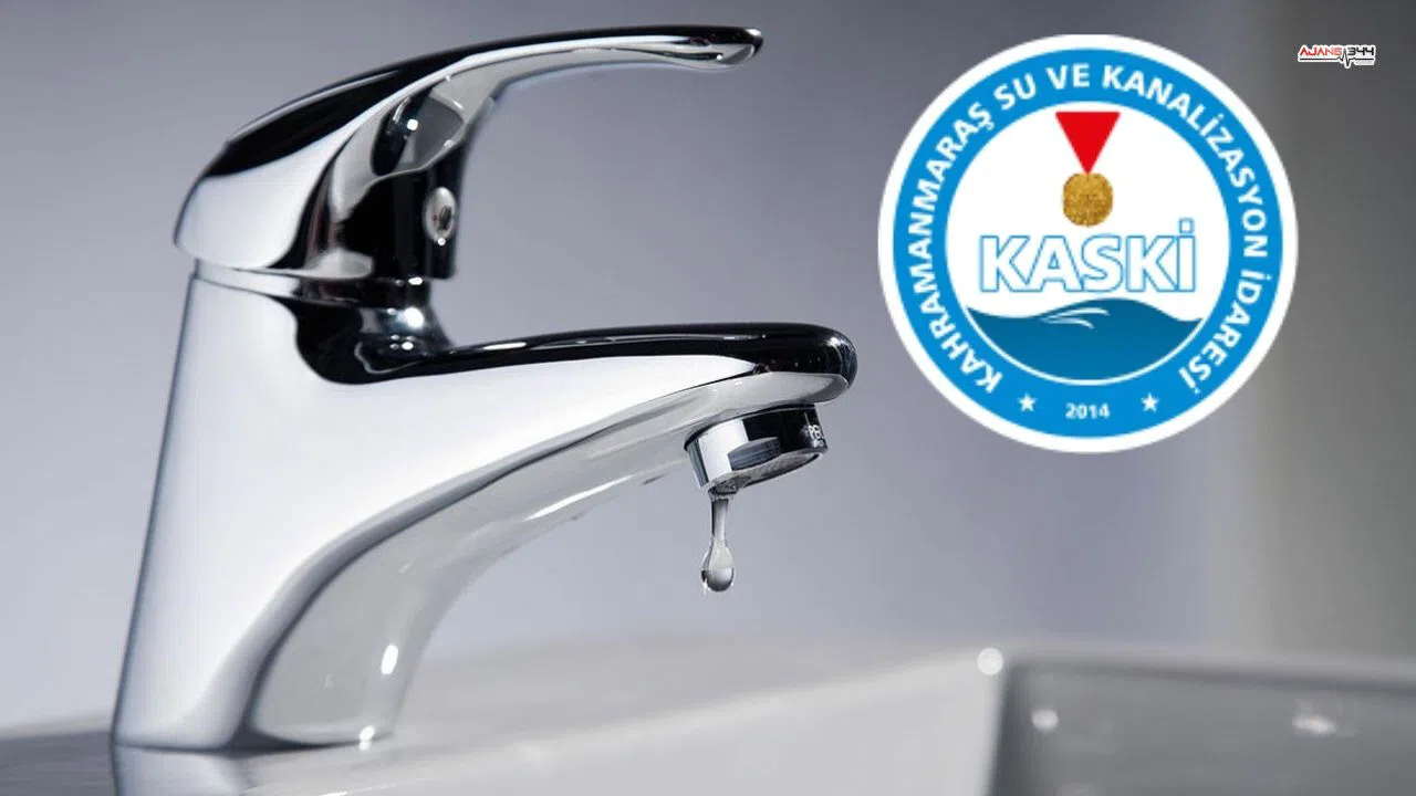 Kahramanmaraş’ta o mahallelerde sular kesilecek