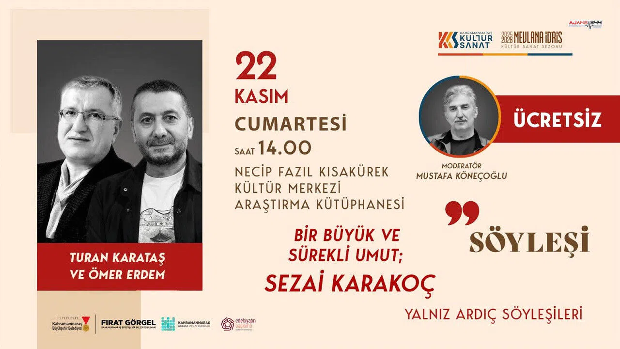 Sezai Karakoç’un yazın yolculuğu Kahramanmaraş’ta konuşulacak