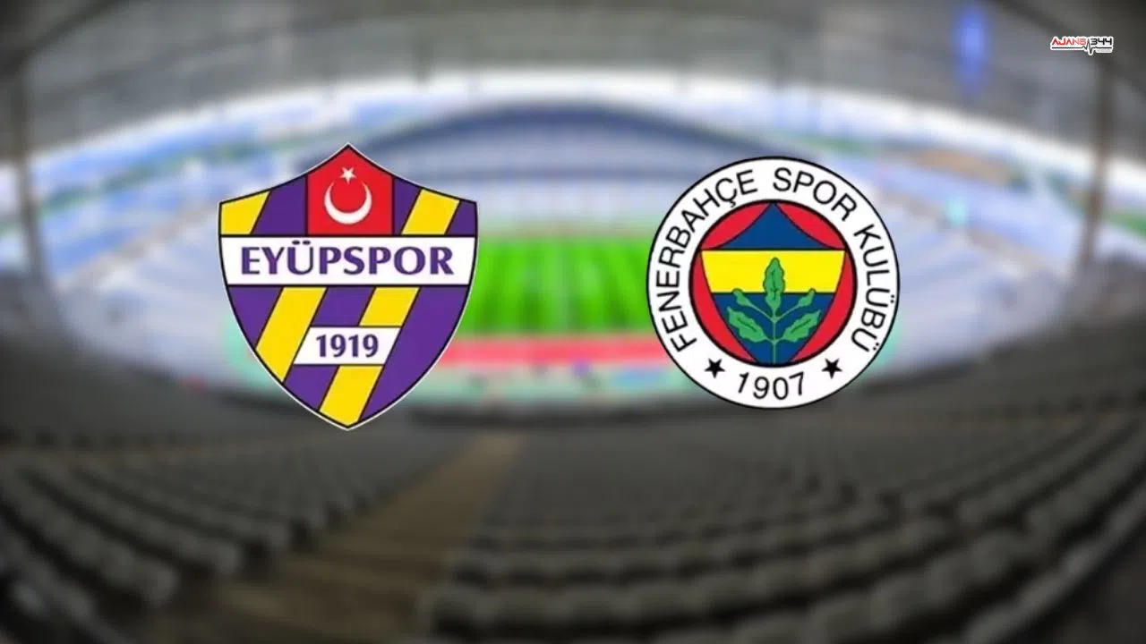 Eyüpspor–Fenerbahçe maçı ne zaman, hangi kanalda? Muhtemel 11’ler belli oldu
