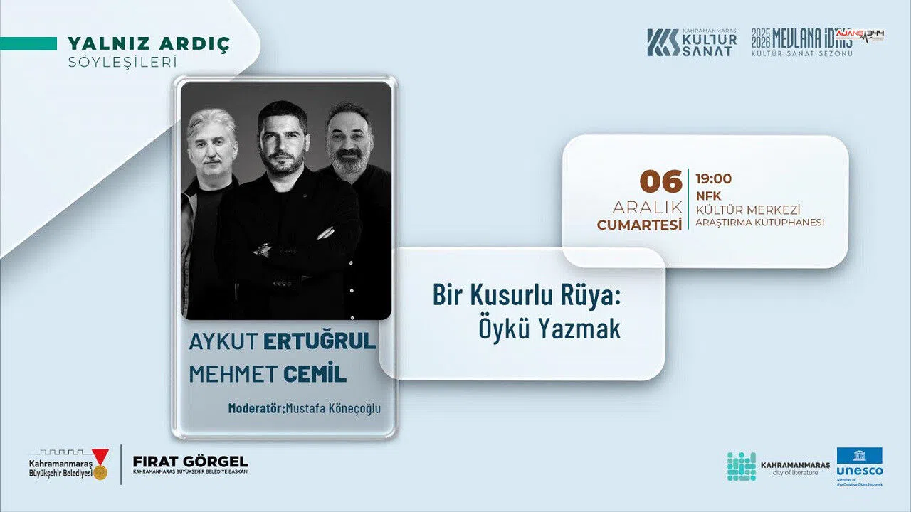 "Yalnız Ardıç Söyleşileri” Kahramanmaraş’ta Edebiyat Rüzgârı Estirecek