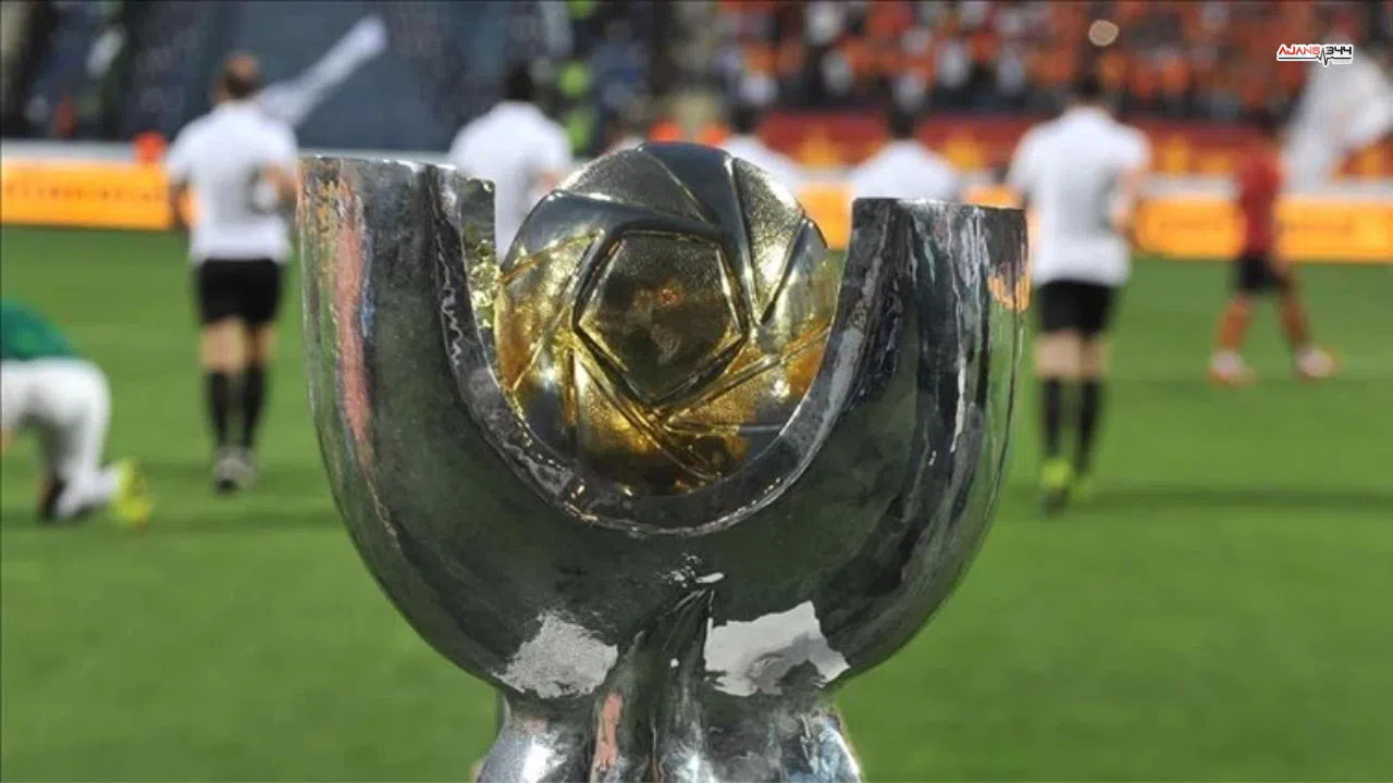 Süper Kupa final takvimi netleşti