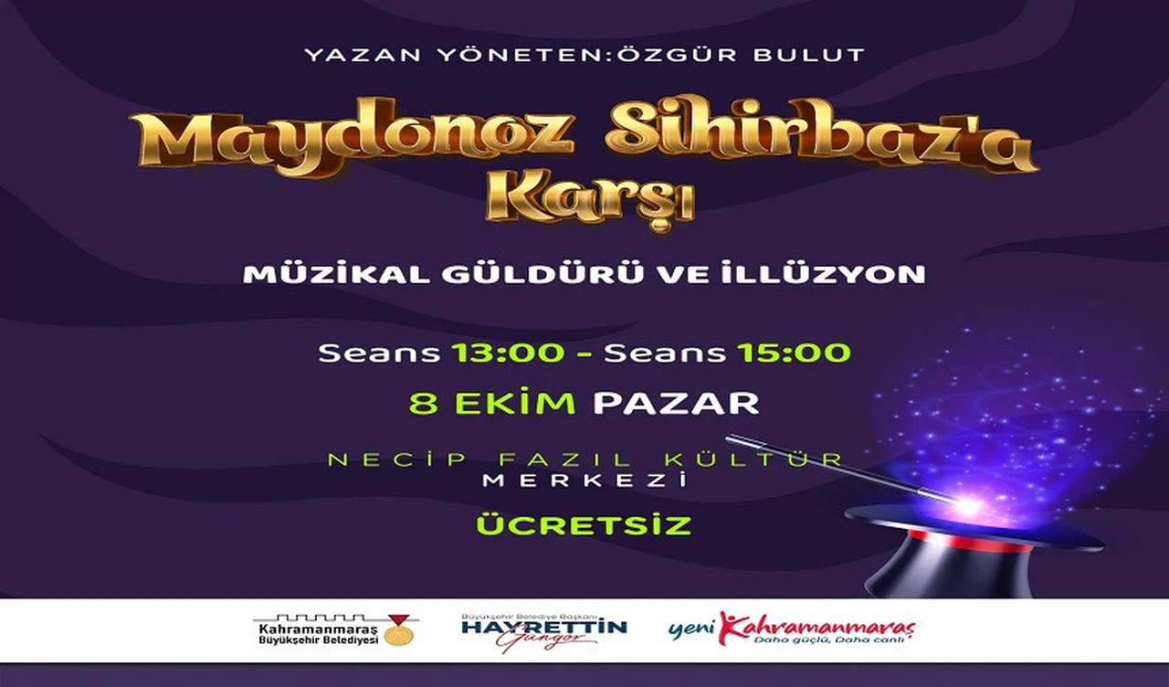Kahramanmaraş'ta Eğlence Zamanı: Maydonoz Sihirbaz’a Karşı Gösteri Çocukları Bekliyor!