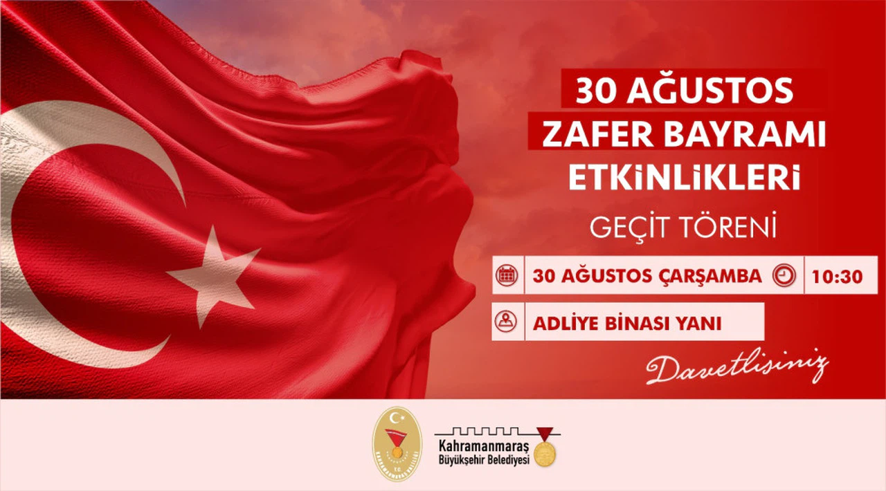 Zafer Bayramı, Kahramanmaraş Adliye Binası Yanında Kutlanacak!