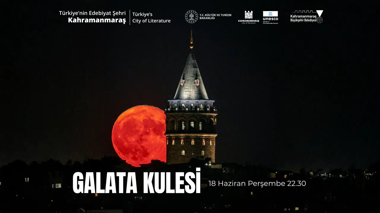 Galata Kulesi’nde Kahramanmaraş’a UNESCO Gösterisi
