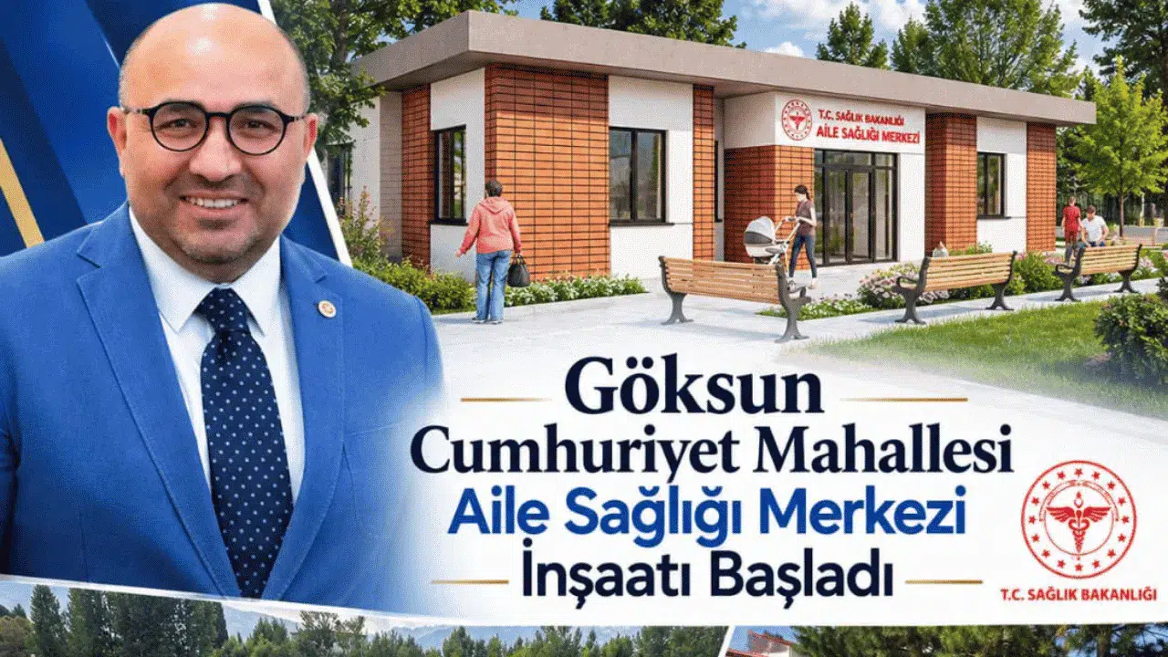 Göksun’da Yeni Sağlık Merkezi İçin İlk Adım