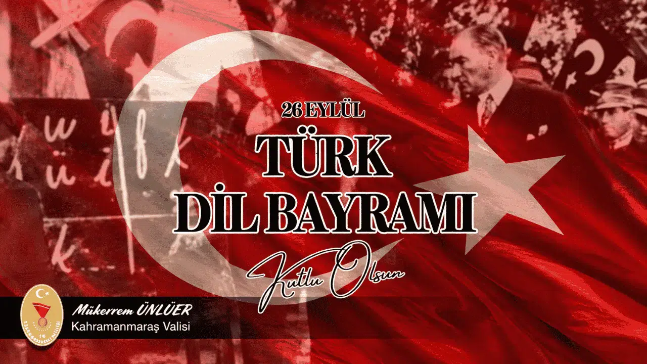 Kahramanmaraş Valiliğinden Türk Dil Bayramı Mesajı