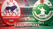 Kahramanmaraşspor Kırşehirspor ilk 11'ler Belli Oldu