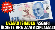 Uzman isimden asgari ücret ara zam açıklaması: Tarih verildi
