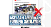 DMM'den ASELSAN iddialarına yalanlama... ABD'li şirkete satılacağı iddiası tamamen asılsız