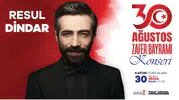 Zafer Bayramı’nda Resul Dindar Sahne Alacak
