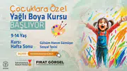 Kahramanmaraş'ta çocuklar için yeni yağlı boya kursu başlıyor!