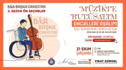 Kahramanmaraş'ta Özel Bireyler için "Bir Başka Orkestra" Projesi Başladı