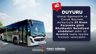 Büyükşehir Belediyesi’nden 23 Nisan’a Özel Ücretsiz Toplu Taşıma Duyurusu!