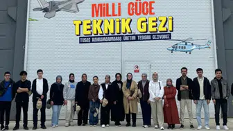 Milli Güce Teknik Gezi TUSAŞ’ta Yapıldı