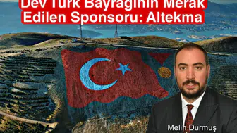 Dev Türk Bayrağının Merak Edilen Sponsoru: Altekma
