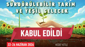 “Sürdürülebilir Tarım ve Yeşil Gelecek” Başlıklı Proje, TÜBİTAK 4004 Programı Kapsamına Alındı