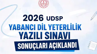 2026 UDSP Yabancı Dil Yeterlilik Yazılı Sınavı sonuçları açıklandı