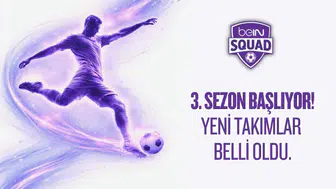 beIN SQUAD 3. Sezonunda Yer Alacak 50 Takım Belli Oldu