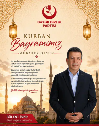 BBP Genel Başkan Yardımcısı Bülent İspir'den Kurban Bayramı Mesajı