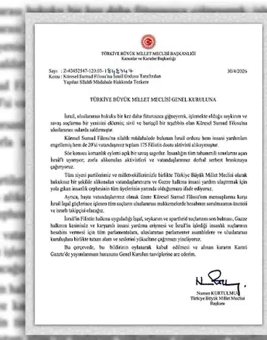 TBMM'den İsrail'e Sert Tezkere: Alıkonulanlar Derhal Serbest Bırakılsın